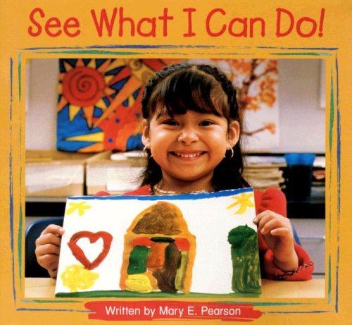 Steck-Vaughn Pair-It Books Foundation: Individual Student Edition See What I Can Do!