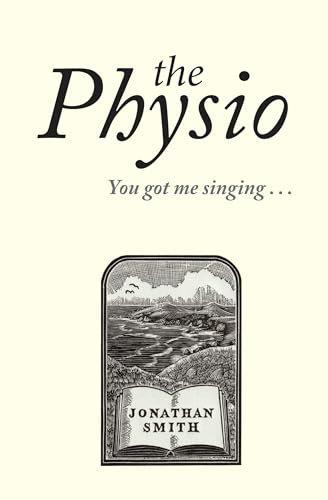 Physio, The: You Got Me Singing ...