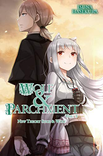 Wolf & Parchment: New Theory Spice & Wolf, Vol. 3 (light novel) (Volume 3)