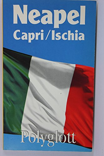 Neapel / Capri / Ischia. Polyglott Reiseführer.