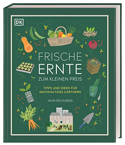 Frische Ernte zum kleinen Preis: Tipps und Ideen für nachhaltiges Gärtnern