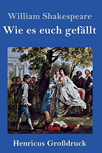 Wie es euch gefällt (Großdruck)