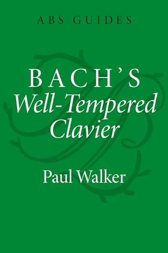 Bach's Well-Tempered Clavier (The ABS Guides Series)