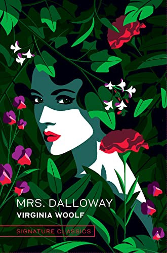 Mrs. Dalloway (Signature Classics): Virginia Woolf (Signature Editions)