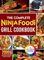 The Complete Ninja Foodi Grill Cookbook: 2000 Days of Grilling and Sizzling Ninja Foodi Creations to Elevate Your BBQ¿Full Color Edition