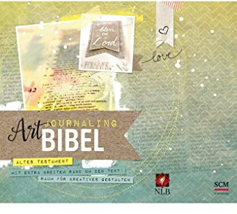 NLB Art Journaling Bibel Altes Testament: in zwei Bänden (Neues Leben. Die Bibel)