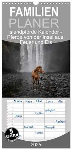 Familienplaner 2026 - Islandpferde Kalender - Pferde von der Insel aus Feuer und Eis mit 5 Spalten (Wandkalender, 21 cm x 45 cm), CALVENDO: ... ihrer natürlichen Umgebung (CALVENDO Tiere)
