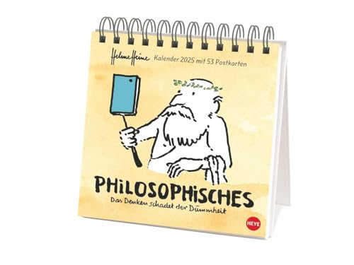 Helme Heine: Philosophisches Premium-Postkartenkalender 2025: Das Denken schadet der Dummheit. Premium-Postkartenkalender 2025. Jede Woche ein ... 16,5 x 17,7 cm (Helme Heine Kalender Heye)