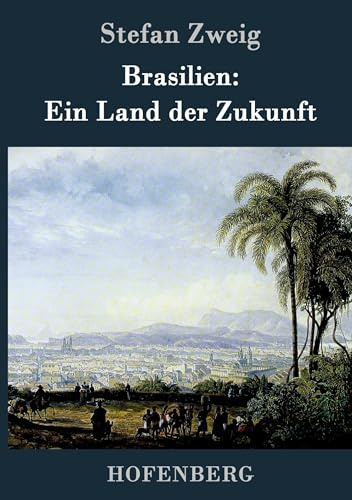Brasilien: Ein Land der Zukunft
