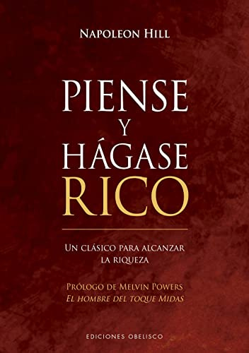 Piense y hágase rico (N.E.): Un clásico para alcanzar la riqueza (Éxito) (Empresa)