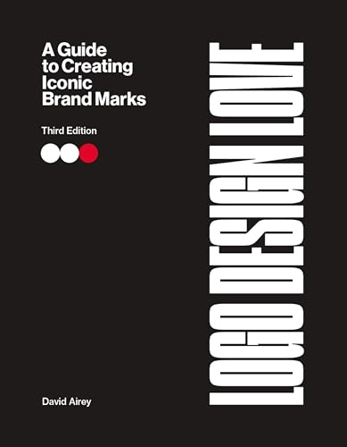Logo Design Love: A Guide to Creating Iconic Brand Marks