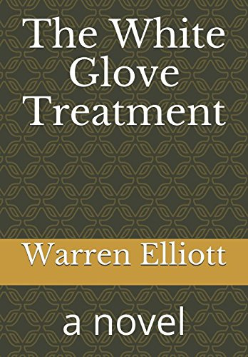 The White Glove Treatment: a novel