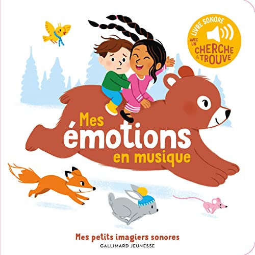 Mes émotions en musique - Mes petits imagiers sonores - Dès 1 an