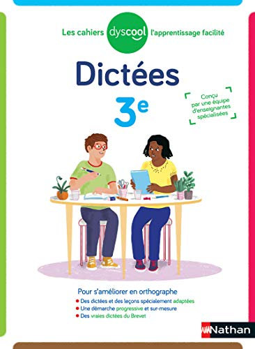 Dyscool - Dictées 3ème - adapté aux enfants DYS ou en difficulté