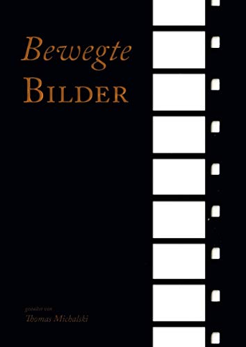 Bewegte Bilder: Das Film-Tagebuch