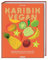 Karibik vegan: Lieblingsrezepte aus Kuba, Jamaika, Haiti, Puerto Rico, Guadeloupe & Martinique. Vegane Gerichte der karibischen Küche: Gewürzmischungen, Snacks, Suppen, Salate, Hauptgericht & Desserts