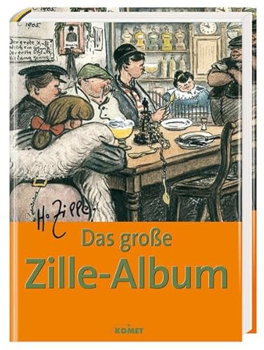 Das grosse Zille-Album