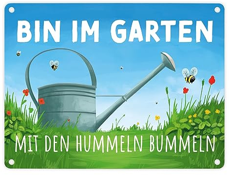 Bin im Garten mit den Hummeln bummeln Metallschild in 15x20 cm witziges Blechschild für den Garten damit Besucher immer wissen wo du bist um deine Liebe zur Natur zu zeigen
