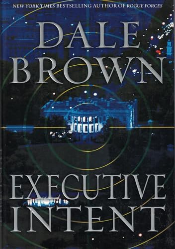 Executive Intent: A Novel (Patrick McLanahan, 50)