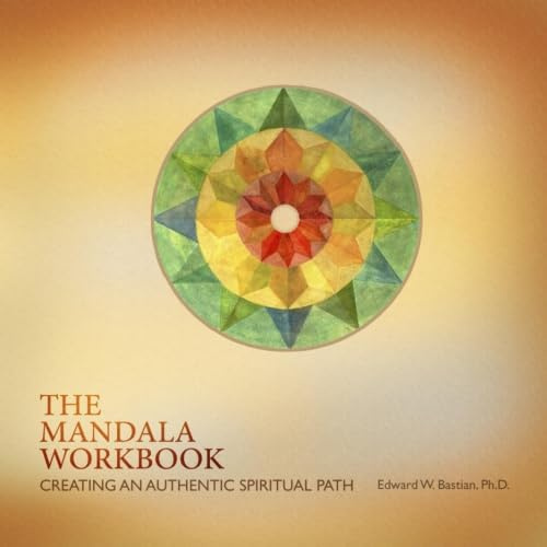 The Mandala Workbook: Creating an Authentic Spiritual Path: An IntersSpiritual Process (The Spiritual Paths Series)