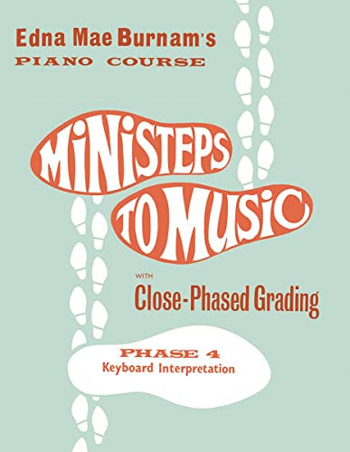 MINISTEPS TO MUSIC PHASE FOUR KEYBOARD INTERPRETATION PF