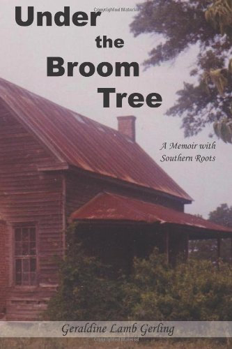 Under The Broom Tree: A Memoir with Southern Roots