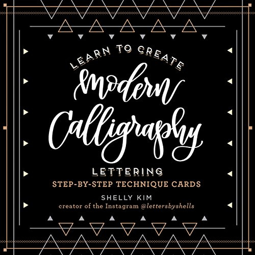 Learn to Create Modern Calligraphy Lettering: Step-by-step Technique Cards