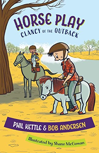 Horse Play: Clancy of the Outback series: 5