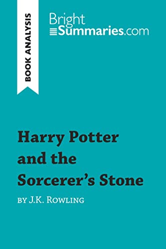 Harry Potter and the Sorcerer's Stone by J.K. Rowling (Book Analysis): Detailed Summary, Analysis and Reading Guide (BrightSummaries.com)