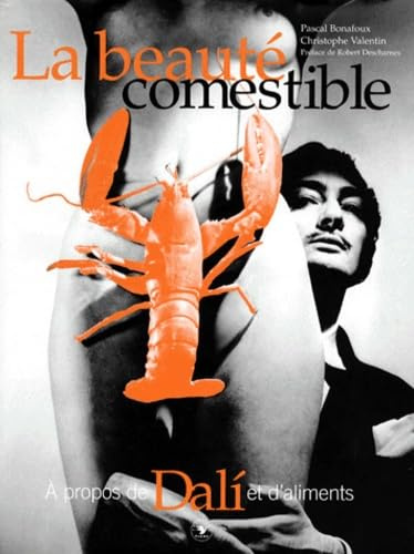 Dali's Comments on Food: À propos de Dalí et d'aliments (La Beaut Comestible)