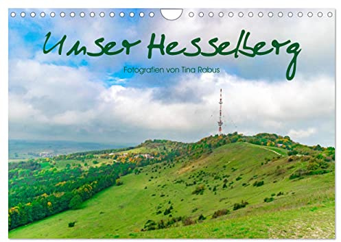 Unser Hesselberg (Wandkalender 2026 DIN A4 quer), CALVENDO Monatskalender: Eindrucksvolle Stimmungsbilder vom Hesselberg rund ums Jahr. (CALVENDO Natur)