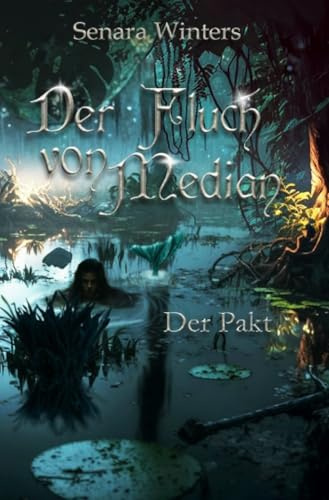 Der Fluch von Median - Der Pakt
