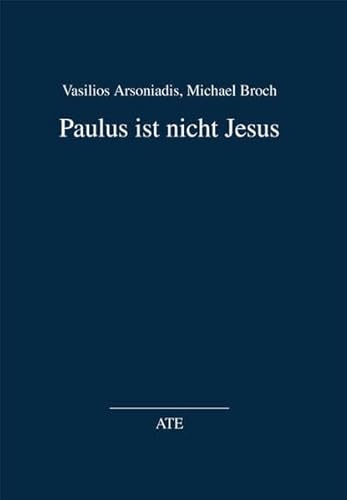 Paulus ist nicht Jesus (AT Edition)