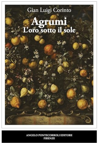 Agrumi. L'oro sotto il sole
