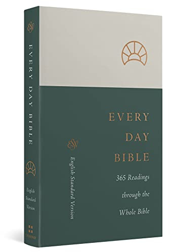 ESV Every Day Bible: 365 Readings through the Whole Bible (Paperback)