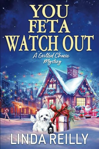 You Feta Watch Out (Grilled Cheese Mysteries)