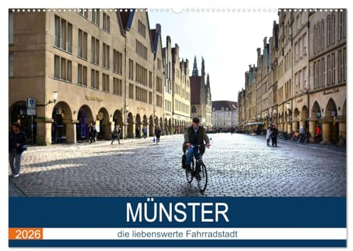 Münster - die liebenswerte Fahrradstadt (Wandkalender 2026 DIN A2 quer), CALVENDO Monatskalender: Ein Spaziergang durch die Fahrradstadt Münster (CALVENDO Orte)