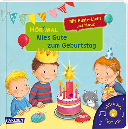 Hör mal (Soundbuch): Mach mit - Pust aus: Alles Gute zum Geburtstag: Zum Hören, Auspusten und Mitmachen ab 2 Jahren. Mit Puste-Licht und Musik für ganz viel Geburtstagsstimmung