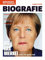 Die Ära Merkel: SPIEGEL BIOGRAFIE