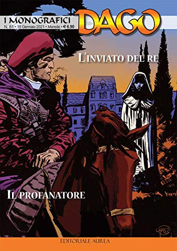 I monografici Dago. L' inviato del re-Il profanatore (Vol. 61)