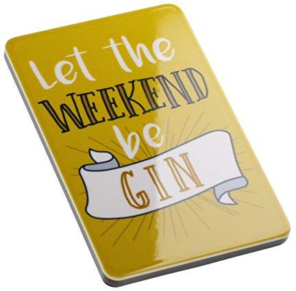 Let The Weekend Be Gin Alcohol Gin Lovers Funny Quote Novelty Magnet