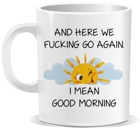 Perfect Mugs and Here We Fucking Go Again I Mean Good Morning Mug Sarcastic Humour Rude Adult Gift for Friend Christmas Birthday Funny Secret Santa Men Tea Coffee Him Her