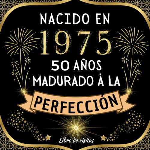 Libro de Visitas 50 Años: Regalo de cumpleaños para hombre y mujer | 100 páginas para firmas, dedicatorias, recuerdos, felicitaciones y fotos de los invitados.