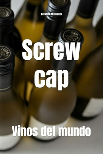 Screw cap: Vinos del mundo (Wines of the World)