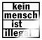 Spreadshirt Politik Kritik Kein Mensch Ist Illegal Sticker, max. 10x10 cm, 10 x 10 cm, Transparent glänzend