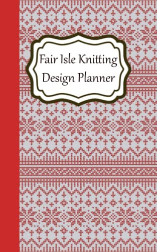 Fair Isle Knitting Design Planner