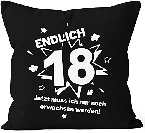 MoonWorks Kissenbezug Endlich 18 jetzt muß ich nur noch erwachsen Werden zum 18. Geburtstag Geschenk Kissen-Hülle Deko-Kissen 40x40 Baumwolle schwarz Pullover