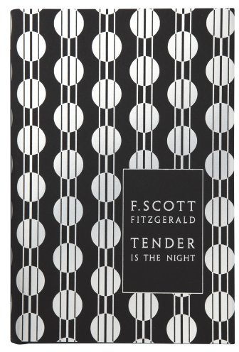 Modern Classics Tender Is the Night (Penguin F. Scott Fitzgerald Hardback Collection)