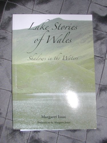 Lake Stories of Wales: Shadows in the Waters