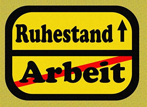 Ruhestand: Schluss mit Arbeit I Ortsschild I Gästebuch für die Ruhestandsparty I Ausstand I Erinnerung I Geschenkidee